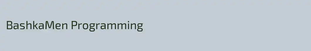 BashkaMen Programming